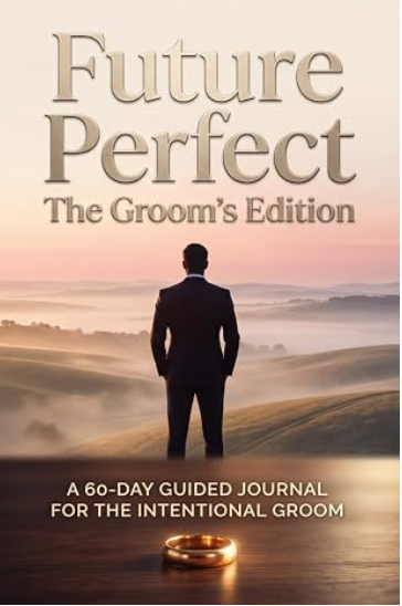 Future Perfect: The Groom's Edition — Abigail Alder