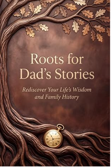 Roots for Dad's Stories — Abigail Alder